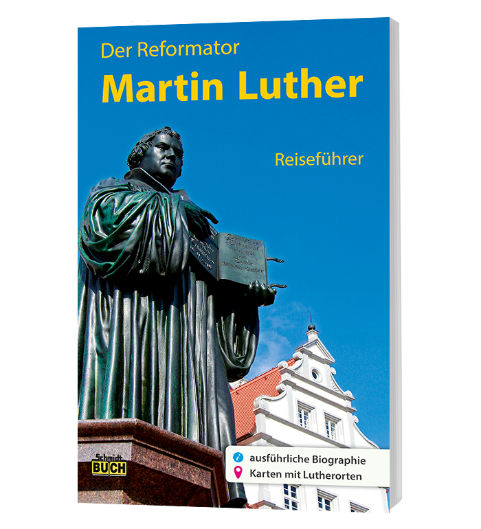 Coverbild des Reiseführers Martin Luther leicht nach hinten gestellt